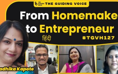 TGVH127 – From Home maker to Entrepreneur: Radhika Kapote